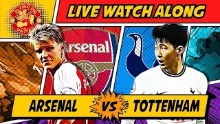 Tottenham VS Arsenal 2-3 LIVE WATCH ALONG Banter Along