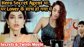Hero Was Secret Agent, But It Happened With Lover | Movie Explained in Hindi & Urdu