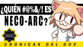 ¿Quién es Neco-Arc? | CRÓNICAS DEL DOC