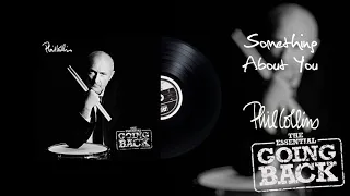 Phil Collins - Something About You (2016 Remaster)