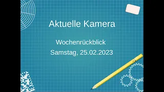 Aktuelle Kamera, Wochenrückblick, 25.02.23