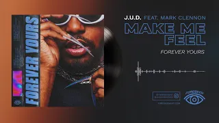 J.u.D - Make Me Feel [Feat. Mark Clennon] (Official Visualizer)