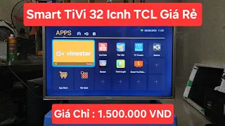 TiVi Cũ Giá Rẻ | Smrt TiVi 32 Inch TCL Giá Rẻ | 0343.100.466