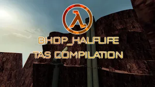 [TAS] bhop_halflife COMPILATION