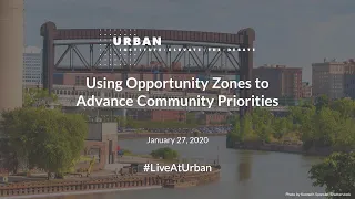 Webinar: Using Opportunity Zones to Advance Community Priorities