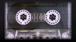 FLeCK Roots Reggae Dub Mix Vol.2