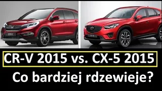 Rdza & korozja - Mazda CX-5 2015 vs. Honda CR-V 2015 - Co bardziej gnije?