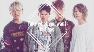 Take what you want - One OK Rock ft. 5sos LYRIC VIDEO