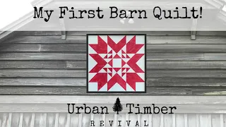 How I made my first Barn Quilt!