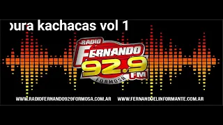 Enganchado Kachaca vol 1 Radio Fernando 92.9 Formosa