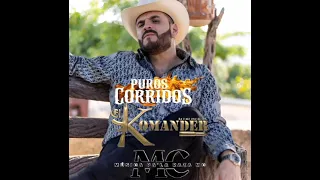 Mix De Puros Corridos De Alfredo Ríos "El Komander"