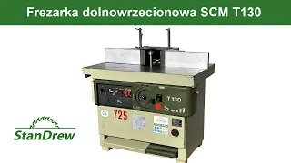Frezarka dolnowrzecionowa SCM T130 - StanDrew maszyny stolarskie [Work of SCM T130 milling machine]