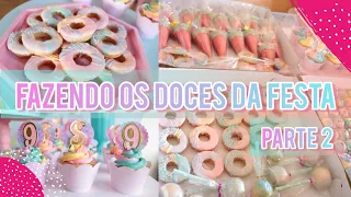 VLOG FAZENDO OS DOCES DA FESTA | PARTE 2 - SohFaz9