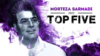 Morteza Sarmadi Top 5 - میکس بهترین آهنگ های مرتضی سرمدی