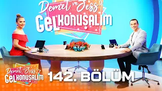 Demet ve Jess'le Gel Konuşalım 142. Bölüm