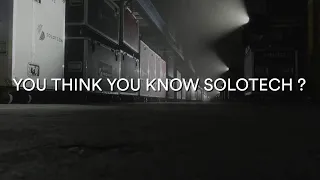 You think you know Solotech? Think again!