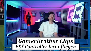 Der ERSTE PS5 CONTROLLER lernt LEICHTES FLIEGEN.. WL RAGE 😂🤣 | GamerBrother Clips