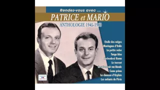 Patrice et Mario - Tu m’étais destinée