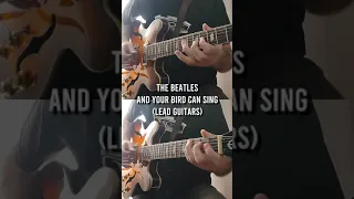 The Beatles' And your bird can sing - Lead guitars by Thomas Arques #shorts