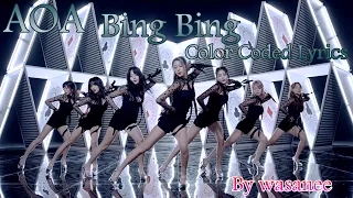 AOA (에이오에이) – BING BING (빙빙) (Color Coded Lyrics Han | Rom | Eng) l By wasanee