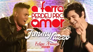 Jimmy Luzzo - A Farra Perdeu Pro Amor ft. Felipe Araújo