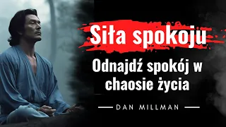 Siła spokoju: Jak odnaleźć harmonię między umysłem, a ciałem. Inspirujące cytaty i lekcje życia.