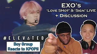 BOY GROUP REACTS TO KPOP - EXO's 'Love Shot' and 'Sign' LIVE