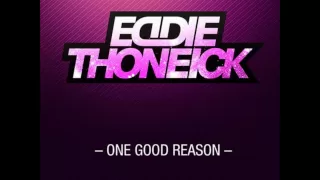 Eddie Thoneick - One Good Reason (Original Mix)