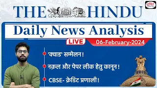 The Hindu Newspaper Analysis | 06 February 2024 | Current Affairs Today | Drishti IAS