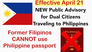 🇵🇭PHILIPPINES TRAVEL UPDATE | NEW PUBLIC ADVISORY FOR DUAL CITIZENS TRAVELING TO PHILIPPINES |