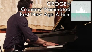 Grammy® Consideration - Best New Age Album - Orogen