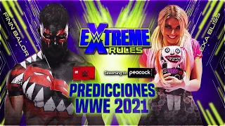 PREDICCIONES WWE Extreme Rules 2021 | El PPV MÁS "EXTREMO" del AÑO...