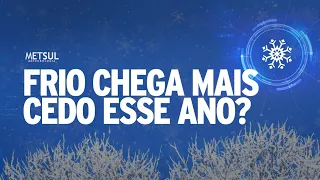 Frio intenso chega mais cedo em 2024?  | METSUL