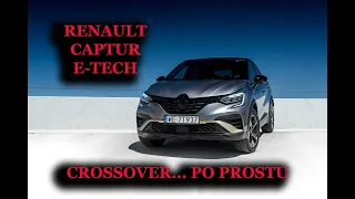 Renault Captur Full Hybrid E-Tech 2023 - crossover... po prostu - Auto z rąsi odc.23