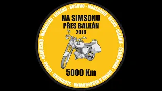 Na Simsonu přes Balkán a zpět! | 5000 Km! | Simson Tour 2018 |