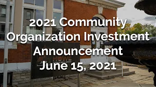Community Organization Investment Announcement - June 15, 2021