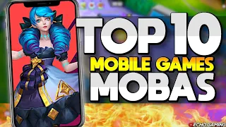 Top 10 BEST Mobile MOBAS android and iOS
