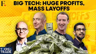 Big Tech Giants’ Profits Soar Amidst Waves of Mass Layoffs | Firstpost Tech & Trade