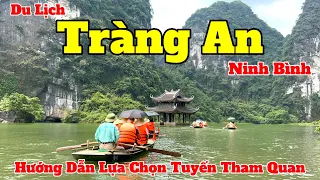 Tràng An - Ninh Bình 2023 | Hướng Dẫn Lựa Chọn Tuyến Tham Quan Và Giá Vé Chi Tiết