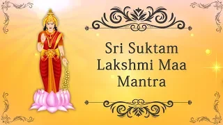 Sri Suktam: Powerful Lakshmi Mantra to attract Money and Wealth