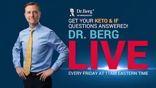 The Dr. Berg Show LIVE - January 5, 2024