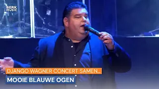 Django Wagner Concert Samen... - Mooie Blauwe Ogen