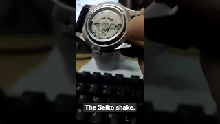 The Seiko shake