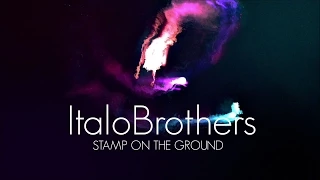 ITALOBROTHERS - STAMP ON THE GROUND (LYRICS)