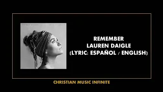 Remember - Lauren Daigle (Lyrics Español / English)
