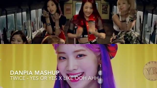 TWICE - YES or YES X Like Ooh Ahh '우아하게' MASHUP