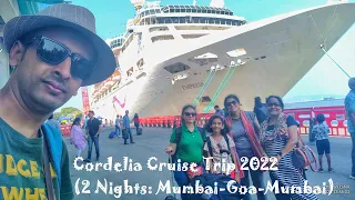 Cordelia Cruise Trip 2022 | 2 Nights | Mumbai-Goa-Mumbai