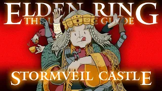 STORMVEIL CASTLE & GODRICK - ELDEN RING : THE ULTIMATE GUIDE - A 100% COMPLETE WALKTHROUGH - PART 6