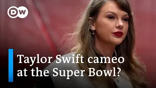 Taylor Swift at the Super Bowl: When superlatives come together | DW News