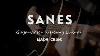 SANES // GUYON WATON X DENNY CAKNAN // KARAOKE GITAR AKUSTIK NADA CEWE ( FEMALE )